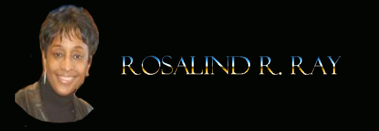 Attorney Rosalind R. Ray, a former D.C. Superior Court Law Clerk is a graduate of Howard University School of Law